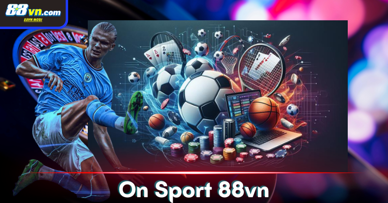 Tại sao nên chọn On Sport? 