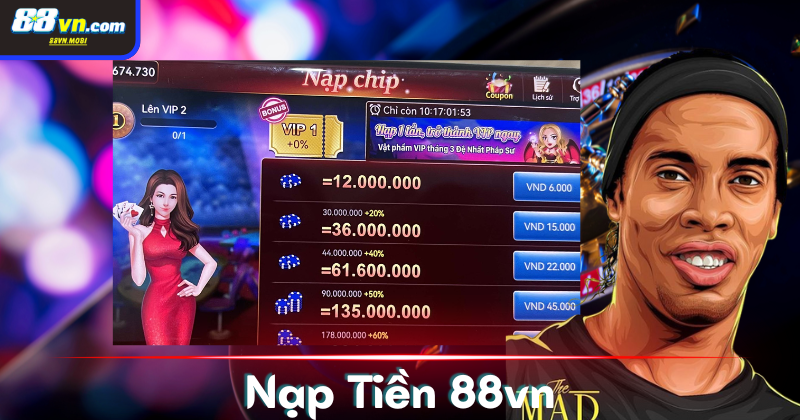 Hướng dẫn nạp tiền 88VN chỉ với 2 bước cực đơn giản