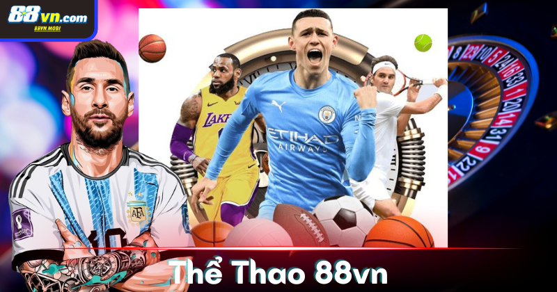 Vô vàn thể loại cược Thể Thao 88vn