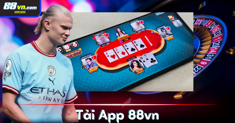 Cập nhật tải App 88vn phiên bản mới ngay