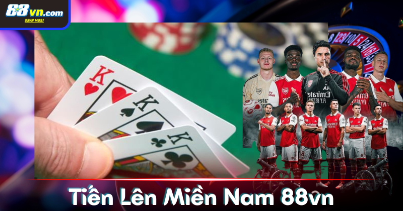 Giới thiệu về game bài Tiến Lên Miền Nam 88vn 