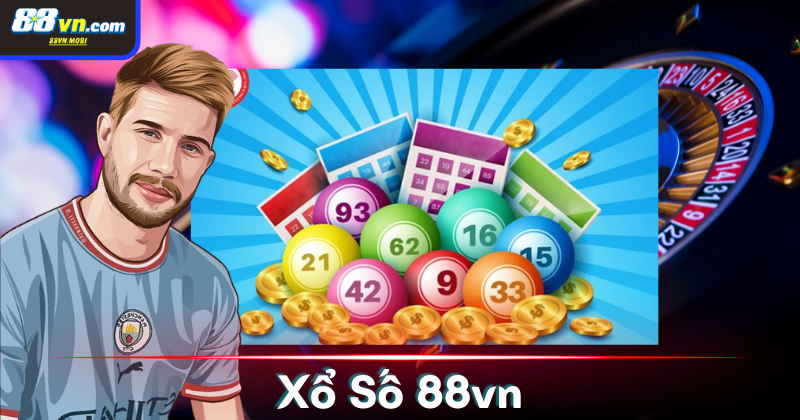 Đôi nét về sảnh Xổ số 88vn